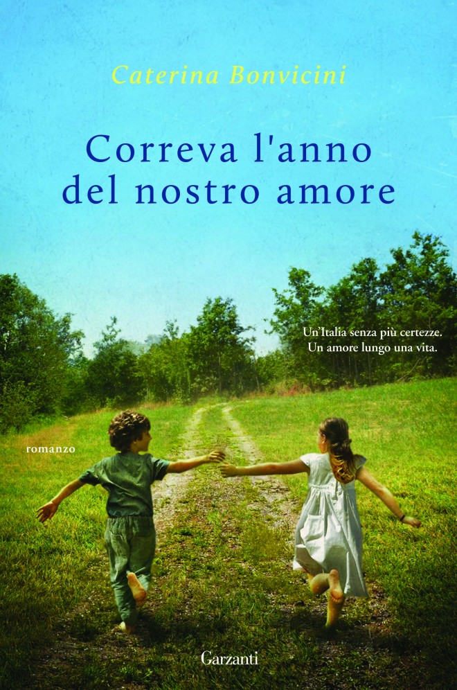 Caterina Bonvicini - Correva L'Anno Del Nostro Amore (2014)