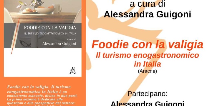 Presentazione del libro "Foodie con la valigia. Il turismo enogastronomico"